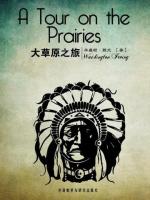 大草原之旅 A Tour on the Prairies