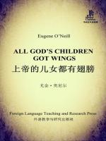 上帝的儿女都有翅膀 All God's Childern Got Wings