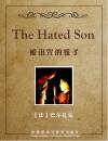 被诅咒的孩子 The Hated Son