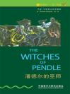 潘德尔的巫师（第1级）（书虫·牛津英汉双语读物） The Witches of Pendle